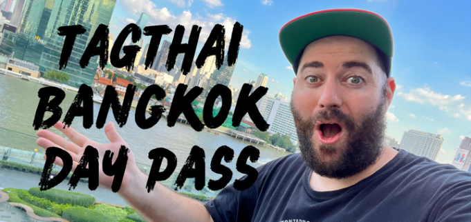 My Review of the TAGTHAi Bangkok Day Pass, Thailand