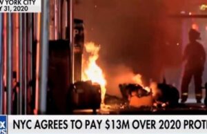 New York City Agrees to Pay Violent BLM-Antifa Protesters $13 Million After 450 Businesses Were Damaged in the Riots | The Gateway Pundit