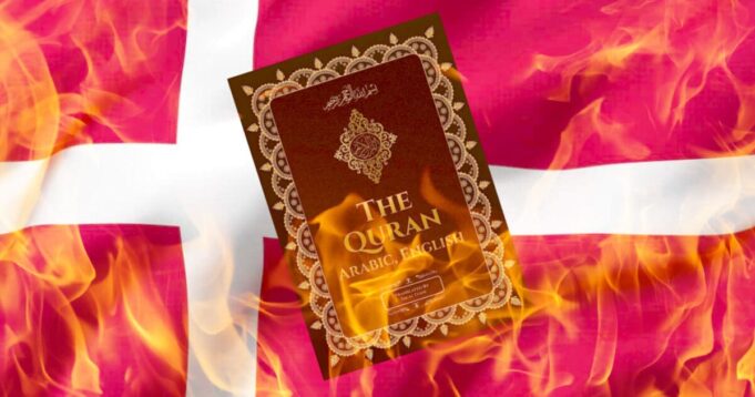 Denmark Moves to Ban Burning the Koran or the Bible, as Intelligence Service Alerts About the Heightened Danger of Terrorism | The Gateway Pundit