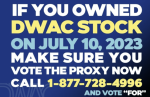 Digital World Acquisition Corp. ($DWAC) Urgently Appeals for Stockholder Vote to Extend Deadline to Prevent Liquidation and Aid Merger with TRUMP MEDIA & TECHNOLOGY GROUP (TMTG) – Deadline September 5, 2023 | The Gateway Pundit