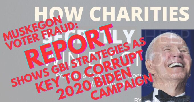 Report Shows GBI Strategies as Part of Massive Left-Wing Dark Money Voting Operation by Democrats in 2020 Election | The Gateway Pundit