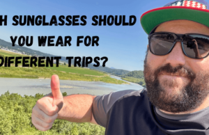 Which Sunglasses Should You Wear For Different Trips? Eye Protection on your travels