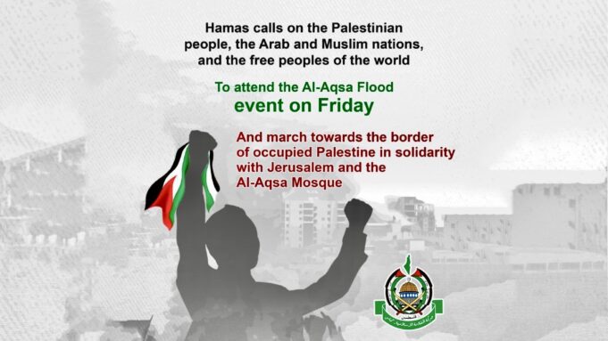 ICYMI: Hamas Calls on Palestinian People, Arab and Muslim Nations to INVADE Israel on Friday and Confront Israeli Soldiers for ‘Al-Aqsa Flood Operation’ | The Gateway Pundit