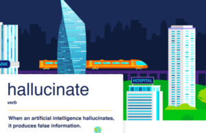 “Hallucinating” AI models help coin Cambridge Dictionary’s word of the year