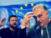 Globalist European Union Scrambling To Find a Way To Bypass Hungarian PM Orbán’s Refusal to Fund Ukraine’s War Effort | The Gateway Pundit