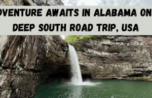 Adventure awaits in Alabama on a USA Deep South road trip