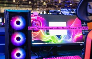 Google, Samsung unveil unified Quick Share at CES 2024