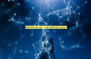 The first users of Microsoft’s AI bot ask if it’s worth the money