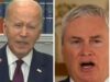 James Comer Basically Begs Joe Biden To Revive Impeachment By Testifying