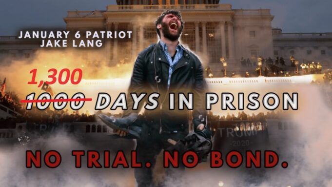 Today is January 6 Political Prisoner Jake Lang’s 1300th Day in Prison WITHOUT A TRIAL | The Gateway Pundit
