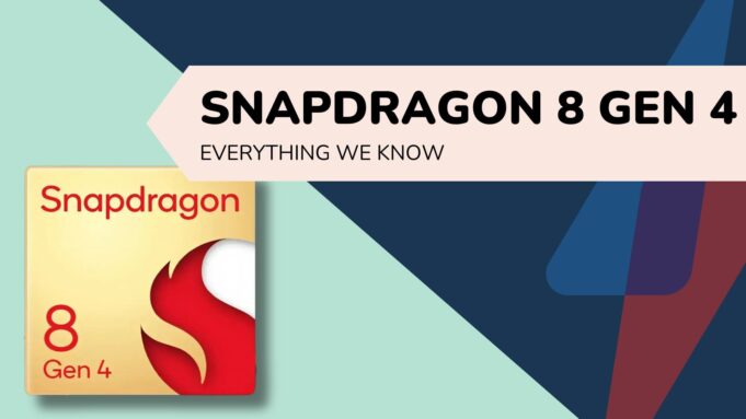 Snapdragon 8 Gen 4 rumors: Everything we know so far