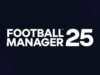 Football Manager 2025 cancelled, no FM24 update planned