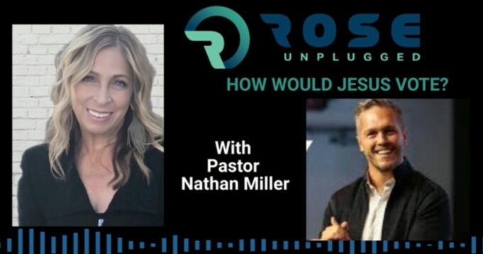 ROSE UNPLUGGED: How Would Jesus Vote? (AUDIO) | The Gateway Pundit