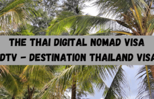 Thai Digital Nomad Visa – DTV Destination Thailand Visa