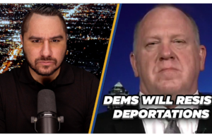 Will Democrat Resistance To Mass Deportations Trigger Civil War? | Drew Hernandez | The Gateway Pundit