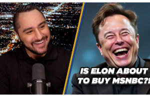 Is Elon Musk About To Buy MSNBC?! | The Gateway Pundit