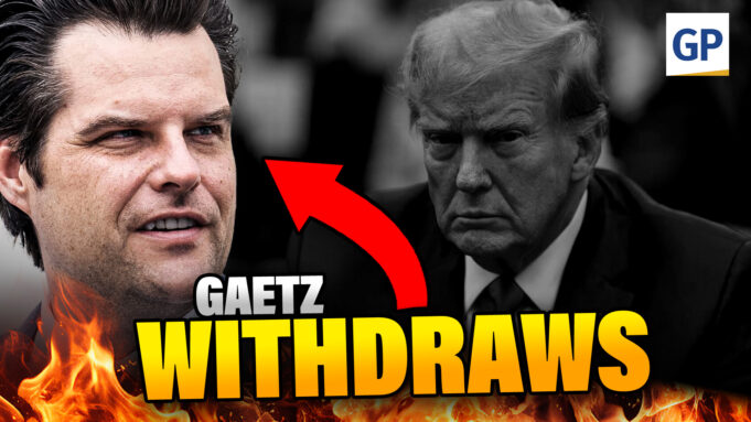 SHOCKING: Gaetz WITHDRAWS From Attorney General Consideration | Elijah Schaffer’s top 5 VIDEO | The Gateway Pundit