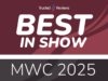 Enter the Trusted Reviews Best in Show MWC 2025 Awards now – here’s how