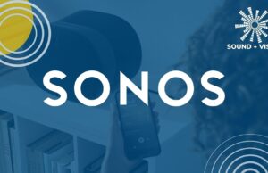 Sound & Vision: Sonos needs to change tack with its expensive TV box
