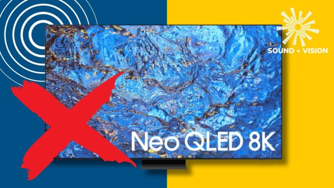 Sound and Vision: Are 8K TVs done and dusted?
