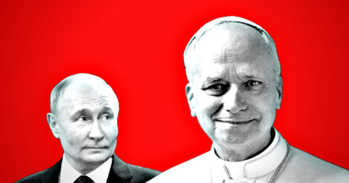 ‘A Light That Helps To Seek Peace’: Pope Leo XIV Holds Phone Call With Russian President Putin | The Gateway Pundit