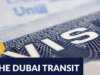 Do You Need a Dubai Transit Visa? Everything You Need to Know