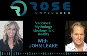 Rose Unplugged with Co-Author of Vaccines: Mythology, Ideology and Reality John Leake (AUDIO) | The Gateway Pundit