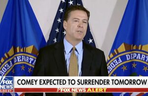 REPORT: Disgraced Former FBI Director James Comey Expected to SURRENDER Today, Friday Morning | The Gateway Pundit