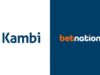 Kambi signs multi-year agreement with Betnation to bring sportsbook to the Netherlands
