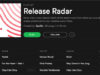 Like Spotify’s Discover Weekly? You’ll probably love Release Radar