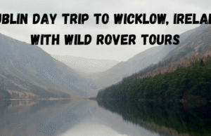Dublin Day Trip to Wicklow, Ireland with Wild Rover Tours