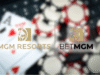 MGM and BetMGM boost responsible gaming efforts