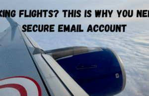 Booking flights? This is why you need a secure email account