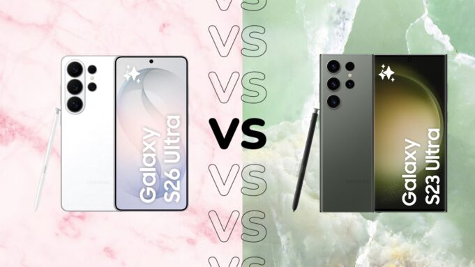 Samsung Galaxy S26 Ultra vs S23 Ultra: Is now the time to upgrade?