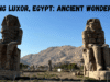 Exploring Luxor, Egypt: Ancient Wonders Await