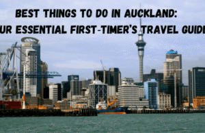 Best Things to Do in Auckland: Essential First‑Timer’s Guide