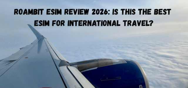 Roambit-eSIM-Review-2026-Is-This-the-Best-eSIM-for-International-Travel.png