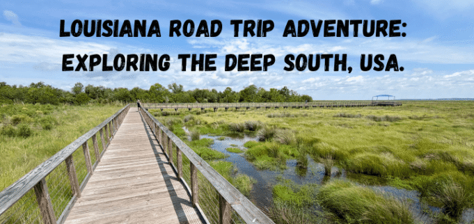 Louisiana Road Trip Adventure: Exploring the Deep South, USA